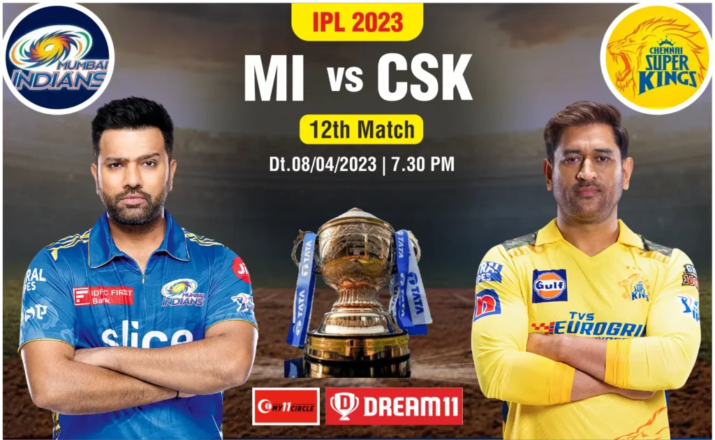 Today MI vs CSK: Match 12: IPL 2023
