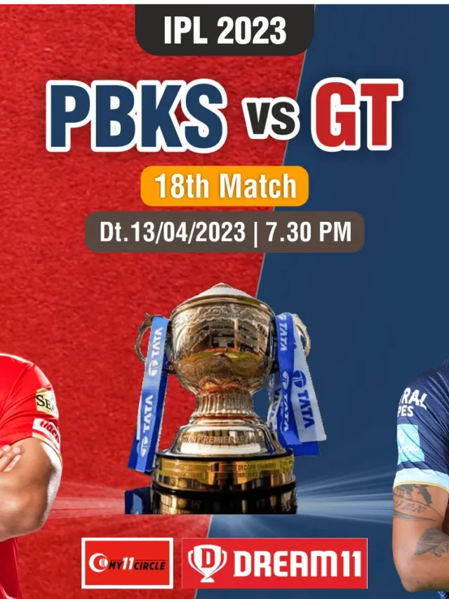 IPL 2023: Match 18: PBKS vs GT Dream 11 Prediction, Match Details
